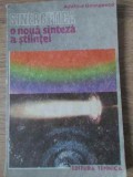 Sinergetica: O Noua Sinteza a Stiintei - Adelina Georgescu, Tehnica 1987, Romana, Stiinta, Tehnica, Paperback