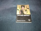 GERARD DE VILLIERS - CAPCANA MORTALA