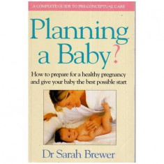 Sarah Brewer - Planning a Baby? - 112308