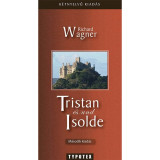 Tristan und/&eacute;s Isolde - Richard Wagner
