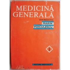 Medicina generala volumul I &ndash; Marin Voiculescu