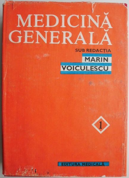 Medicina generala volumul I &ndash; Marin Voiculescu