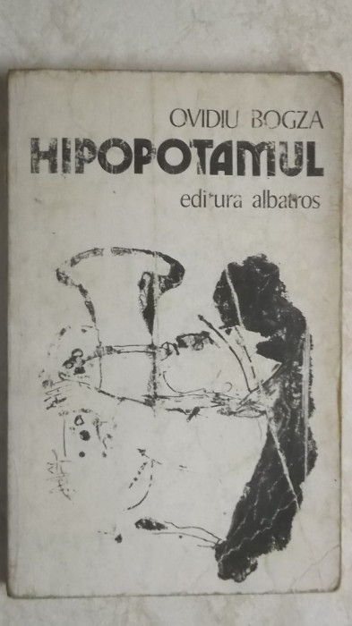 Ovidiu Bogza - Hipopotamul