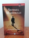 Sistemul Maestrului - Charles F. Haanel, Editura Adevar Divin, 2009, 258 pagini - Dezvoltare Personala