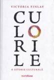 Culorile - Victoria Finlay
