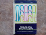 TEHNOLOGIA TRICOTAJELOR - C. PETRESCU, I. BARBU, 1977