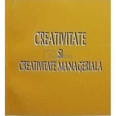 Vasile Virgil Feier - Creativitate si creativitate manageriala (editia 1995)