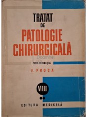 E. Proca - Tratat de patologie chirurgicala, vol. 8, partea II - Urologie (Editia: 1984) foto