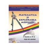 Cumpara ieftin Matematica si explorarea mediului - clasa a II-a. Fise de lucru - Violeta Teodorescu, Valentina Tucu, Stela Popescu