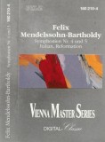 Felix Mendelssohn-Bartholdy - Symphonien Nr. 4 Und 5 (Italian, Reformation), Caseta audio
