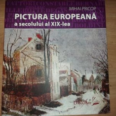 Pictura europeana a secolului al XIX-lea - Mihai Pricop