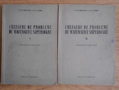 Culegere de probleme de matematici superioare, vol. 1-2 N.M. Ghiunter, R.O. Cuzmin foto