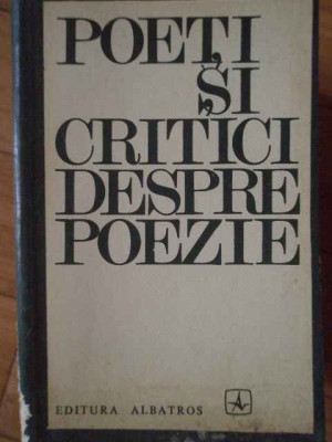 Poeti Si Critici Despre Poezie - Colaboratori ,304230 foto