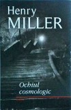 Henry Miller - Ochiul cosmologic