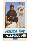Philippe Frey - Nomadul alb (Editia: 1993)