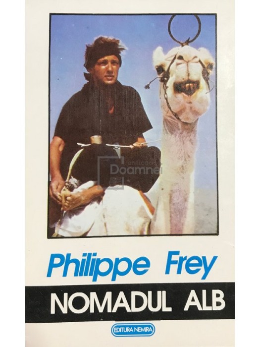 Philippe Frey - Nomadul alb (Editia: 1993)