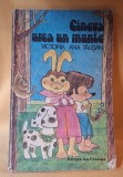 CINEVA URCA UN MUNTE - Editura Ion Creanga, anul 1983, carte de povesti pentru copii, ilustratii Magda Birsan