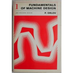 Fundamentals of Machine Design, vol. 1 &ndash; P. Orlov