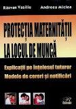 Protectia maternitatii la locul de munca | Razvan Vasiliu, Andreea Miclea, Rosetti