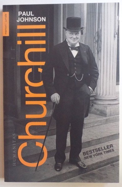 CHURCHILL de PAUL JOHNSON , 2017 *PREZINTA SUBLINIERI IN TEXT CU PIXUL