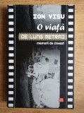 O viata de lung metraj. Memorii de cineast - de Ion Visu