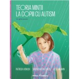 Teoria mintii la copiii cu autism. Un ghid practic - Patricia Howlin
