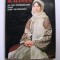 Romania - Din tezaurul portului popular traditional (Album color, format mare)