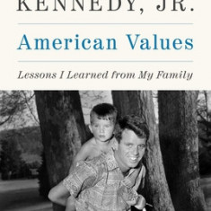 American Values: Lessons I Learned from My Family