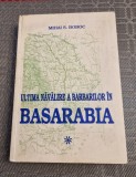 Ultima navalire a barbarilor in Basarabia Mihai S. Boboc