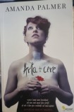 Arta de a cere - Amanda Palmer