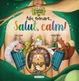 Cumpara ieftin Adio, enervare... Salut, calm!/Ana Serna
