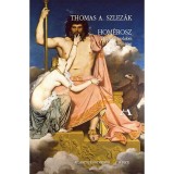 Hom&eacute;rosz - A nyugati irodalom sz&uuml;let&eacute;se - Thomas A. Szlez&aacute;k
