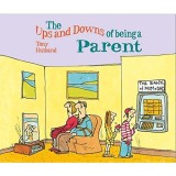 The Ups and Downs of being a Parent