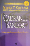 Cadranul banilor, Robert T. Kiyosaki