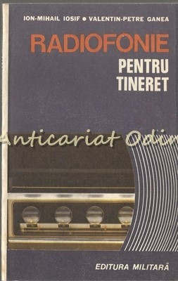 Radiofonie Pentru Tineret - Ion-Mihail Iosif, Valentin-Petre Ganea foto