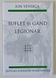SUFLET SI GAND LEGIONAR , EDITIA A IV - A de ION VEVERCA , 2025