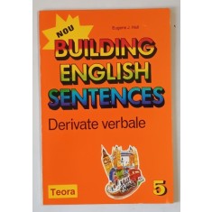 BUILDING ENGLISH SENTENCES , DERIVATE VERBALE de EUGENE J. HALL , 1992
