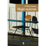 Majd ny&aacute;ron - Richter S&aacute;ndor