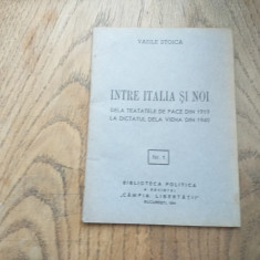 Vasile Stoica- Intre Italia și noi, de la tratatul de pace din 1919,Viena 1940