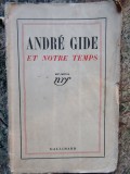 COLLECTIV- ANDRE GIDE ET NOTRE TEMPS-GALLIMARD, 1935