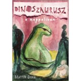 Dinoszaurusz a nappaliban - Mattik Dora