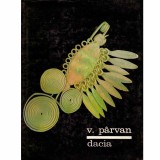 V. Parvan - Dacia - civilizatiile antice din tarile