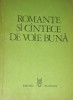 ROMANTE SI CANTECE DE VOIE BUNA (contine partituri)