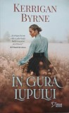 In gura lupului - Kerrigan Byrne