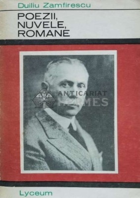 Poezii, nuvele, romane - 1968 - Duiliu Zamfirescu ($T17) foto