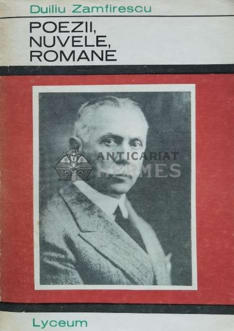 Poezii, nuvele, romane - 1968 - Duiliu Zamfirescu ($T17)