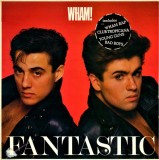 Vinil LP Wham! &ndash; Fantastic (VG+)