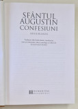SFANTUL AUGUSTIN - CONFESIUNI , EDITIE BILINGVA ROMANA - LATINA , traducere de EUGEN MUNTEANU , 2018 *EDITIE CARTONATA , *LIPSA SUPRACOPERTA