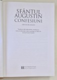 SFANTUL AUGUSTIN - CONFESIUNI , EDITIE BILINGVA ROMANA - LATINA , traducere de EUGEN MUNTEANU , 2018 *EDITIE CARTONATA