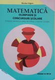 Matematica. Olimpiade si concursuri scolare. Clasa a VI-a - Nicolae Grigore